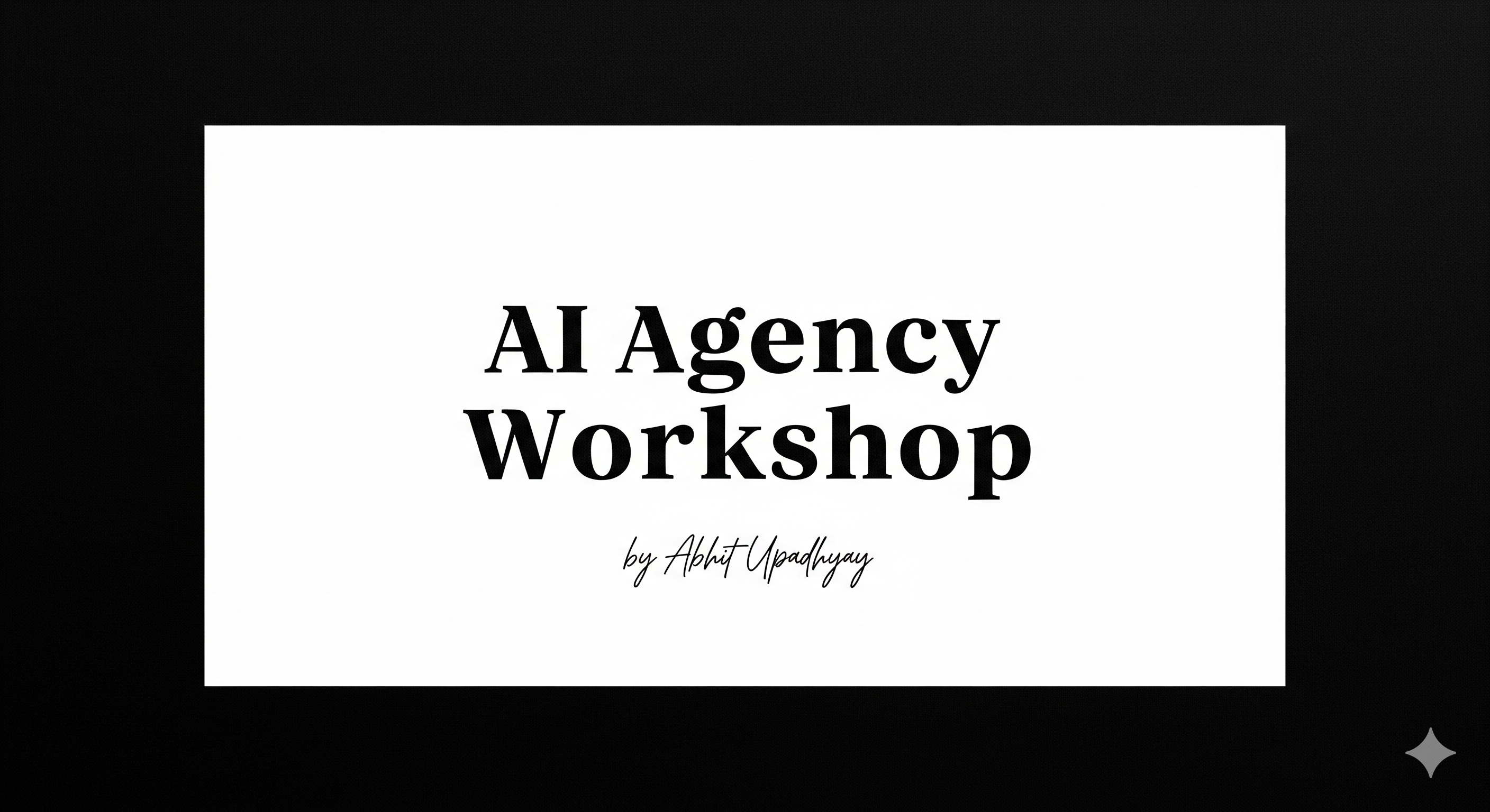 AI Agency Workshop